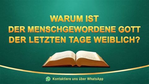 Warum ist der menschgewordene Gott der letzten Tage weiblich?