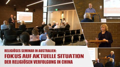 Religiöses Seminar in Australien Fokus auf aktuelle Situation der religiösen Verfolgung in China