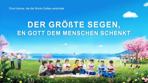 Der größte Segen, den Gott dem Menschen schenkt